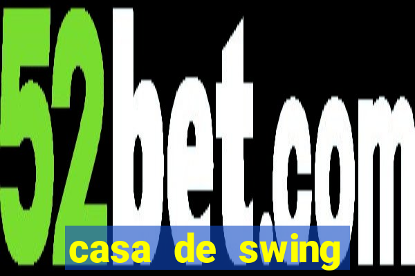 casa de swing porto seguro